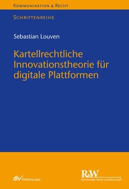 Abbildung von Louven | Kartellrechtliche Innovationstheorie für digitale Plattformen | 1. Auflage | 2020 | beck-shop.de