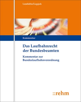Abbildung von Lemhöfer / Leppek | Das Laufbahnrecht der Bundesbeamten - mit Aktualisierungsservice | 1. Auflage | 2018 | beck-shop.de