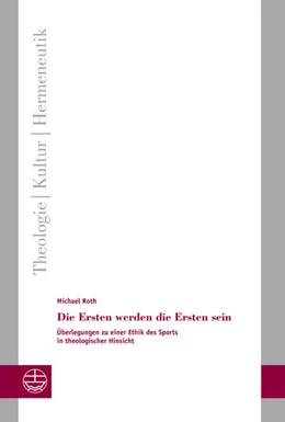 Abbildung von Roth | Die Ersten werden die Ersten sein | 1. Auflage | 2021 | beck-shop.de