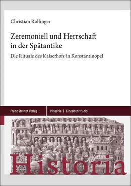 Abbildung von Rollinger | Zeremoniell und Herrschaft in der Spätantike | 1. Auflage | 2024 | beck-shop.de
