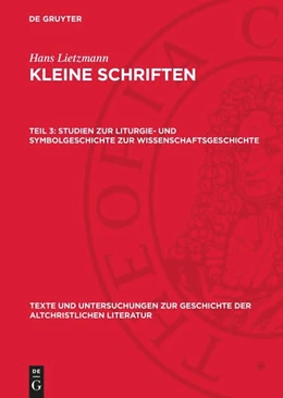 Abbildung von Lietzmann | Studien zur Liturgie- und Symbolgeschichte zur Wissenschaftsgeschichte | 1. Auflage | 1962 | 74 | beck-shop.de