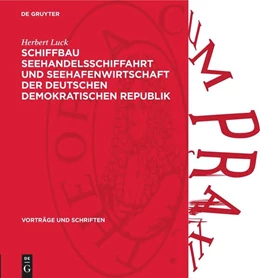 Abbildung von Luck | Schiffbau Seehandelsschiffahrt und Seehafenwirtschaft der Deutschen Demokratischen Republik | 1. Auflage | 1961 | 70 | beck-shop.de
