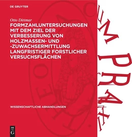 Abbildung von Dittmar | Formzahluntersuchungen mit dem Ziel der Verbesserung von Holzmassen- und -zuwachsermittlung langfristiger forstlicher Versuchsflächen | 1. Auflage | 1958 | 36 | beck-shop.de