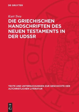 Abbildung von Treu | Die Griechischen Handschriften des Neuen Testaments in der UdSSR | 1. Auflage | 1966 | 91 | beck-shop.de
