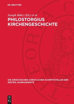 Abbildung von Bidez / Winkelmann | Philostorgius Kirchengeschichte | 3. Auflage | 1981 | beck-shop.de