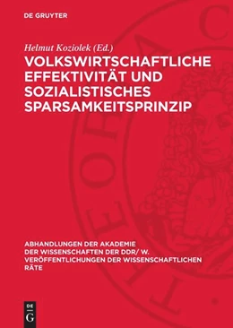Abbildung von Koziolek | Volkswirtschaftliche Effektivität und sozialistisches Sparsamkeitsprinzip | 1. Auflage | 1976 | 1976,1 | beck-shop.de
