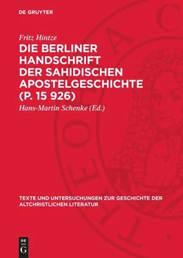 Abbildung von Hintze / Schenke | Die Berliner Handschrift der Sahidischen Apostelgeschichte (P. 15 926) | 1. Auflage | 1970 | 109 | beck-shop.de