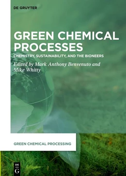 Abbildung von Benvenuto / Whitty | Green Chemical Processes | 1. Auflage | 2025 | beck-shop.de