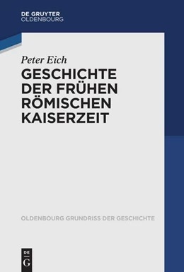 Abbildung von Eich | Geschichte der Frühen Römischen Kaiserzeit | 1. Auflage | 2025 | 56 | beck-shop.de