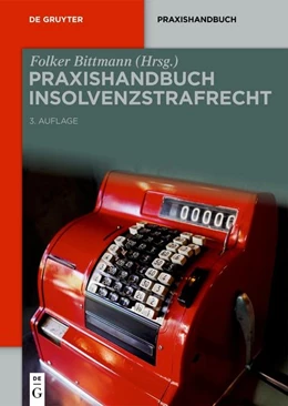 Abbildung von Bittmann | Praxishandbuch Insolvenzstrafrecht | 3. Auflage | 2027 | beck-shop.de