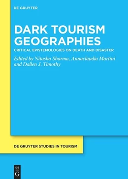 Abbildung von Sharma / Martini | Critical Theories in Dark Tourism | 1. Auflage | 2024 | 12 | beck-shop.de