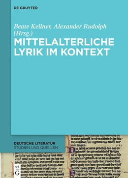 Abbildung von Kellner / Rudolph | Mittelalterliche Lyrik im Kontext | 1. Auflage | 2024 | 49 | beck-shop.de