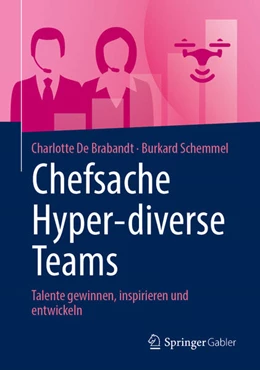 Abbildung von De Brabandt / Schemmel | Chefsache Hyper-diverse Teams | 1. Auflage | 2024 | beck-shop.de
