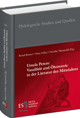 Abbildung von Bastert / Felber | Ursula Peters: Vasallität und Ökonomie in der Literatur des Mittelalters | 1. Auflage | 2024 | 295 | beck-shop.de
