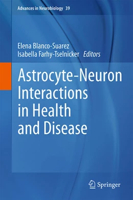 Abbildung von Blanco-Suarez / Farhy-Tselnicker | Astrocyte-Neuron Interactions in Health and Disease | 1. Auflage | 2024 | beck-shop.de