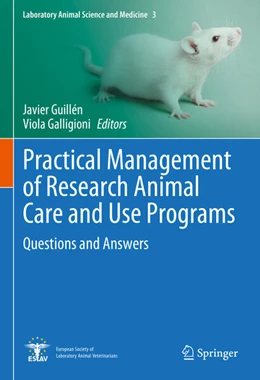 Abbildung von Guillén / Galligioni | Practical Management of Research Animal Care and Use Programs | 1. Auflage | 2024 | beck-shop.de