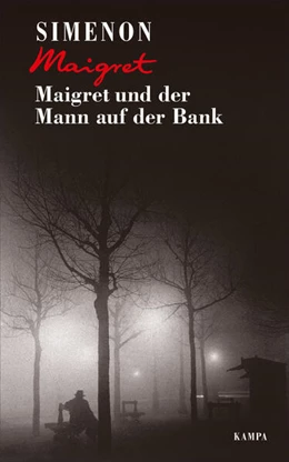 Abbildung von Simenon | Maigret und der Mann auf der Bank | 1. Auflage | 2020 | beck-shop.de