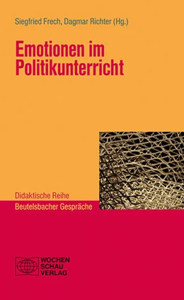 Abbildung von Frech / Richter | Emotionen im Politikunterricht | 1. Auflage | 2019 | beck-shop.de