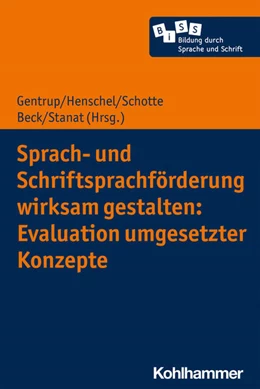 Abbildung von Stanat / Henschel | Sprach- und Schriftsprachförderung wirksam gestalten: Evaluation umgesetzter Konzepte | 1. Auflage | 2021 | beck-shop.de