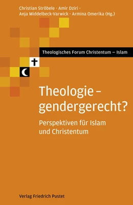 Abbildung von Ströbele / Dziri | Theologie - gendergerecht? | 1. Auflage | 2021 | beck-shop.de
