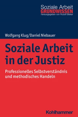 Abbildung von Niebauer / Klug | Soziale Arbeit in der Justiz | 1. Auflage | 2021 | beck-shop.de