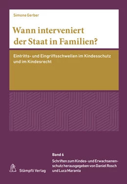 Abbildung von Gerber | Wann interveniert der Staat in Familien? | 1. Auflage | 2021 | beck-shop.de