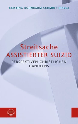 Abbildung von Kühnbaum-Schmidt | Streitsache Assistierter Suizid | 1. Auflage | 2022 | beck-shop.de