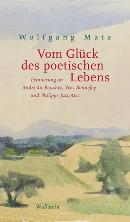 Abbildung von Matz | Vom Glück des poetischen Lebens | 1. Auflage | 2022 | beck-shop.de
