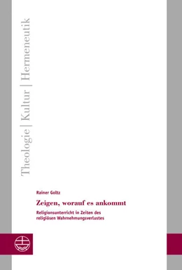 Abbildung von Goltz | Zeigen, worauf es ankommt | 1. Auflage | 2022 | beck-shop.de