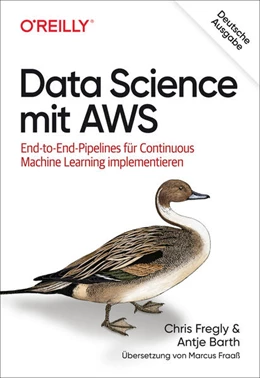 Abbildung von Fregly / Barth | Data Science mit AWS | 1. Auflage | 2022 | beck-shop.de