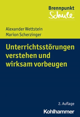 Abbildung von Wettstein | Unterrichtsstörungen verstehen und wirksam vorbeugen | 2. Auflage | 2022 | beck-shop.de