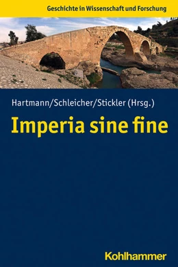 Abbildung von Hartmann / Stickler | Imperia sine fine? | 1. Auflage | 2022 | beck-shop.de