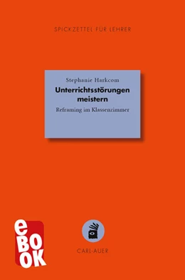 Abbildung von Harkcom | Unterrichtsstörungen meistern | 3. Auflage | 2022 | beck-shop.de
