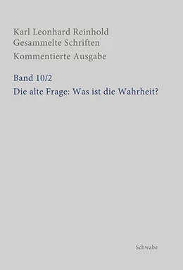 Abbildung von Reinhold / Bondeli | Die alte Frage: Was ist die Wahrheit? | 1. Auflage | 2022 | beck-shop.de