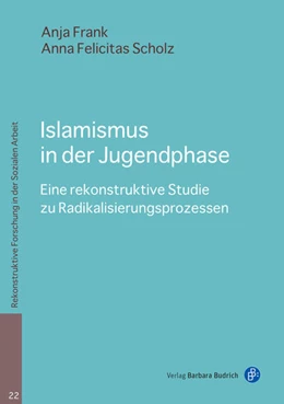 Abbildung von Frank / Scholz | Islamismus in der Jugendphase | 1. Auflage | 2022 | beck-shop.de