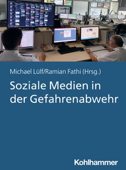 Abbildung von Fathi / Lülf | Soziale Medien in der Gefahrenabwehr | 1. Auflage | 2022 | beck-shop.de