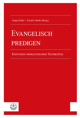 Abbildung von Keller / Merle | Evangelisch predigen | 1. Auflage | 2022 | beck-shop.de