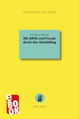 Abbildung von Reinicke | Mit ADHS und Freude durch den Schulalltag | 3. Auflage | 2025 | beck-shop.de
