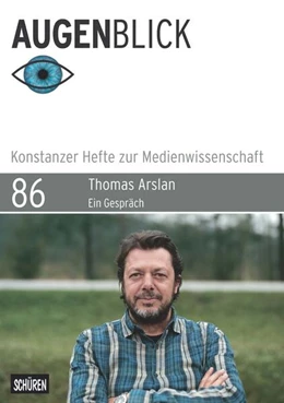 Abbildung von Ezli / Stiegler | Thomas Arslan: «Von den Figuren her denken» | 1. Auflage | 2023 | beck-shop.de