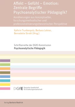 Abbildung von Lehner / Strobl | Affekt - Gefühl - Emotion: Zentrale Begriffe Psychoanalytischer Pädagogik? | 1. Auflage | 2023 | beck-shop.de