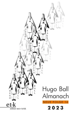 Abbildung von Hugo-Ball-Gesellschaft / Stadt Pirmasens | Hugo Ball Almanach. Neue Folge 14 | 1. Auflage | 2023 | beck-shop.de