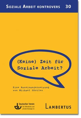 Abbildung von Görtler / Deutscher Verein für öffentliche und private Fürsorge e. V. | (Keine) Zeit für Soziale Arbeit? | 1. Auflage | 2023 | beck-shop.de