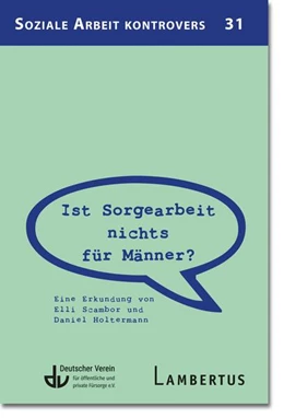 Abbildung von Scambor / Deutscher Verein für öffentliche und private Fürsorge e. V. | Ist Sorgearbeit nichts für Männer? | 1. Auflage | 2023 | beck-shop.de