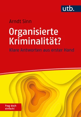 Abbildung von Sinn | Organisierte Kriminalität? Frag doch einfach! | 1. Auflage | 2023 | beck-shop.de