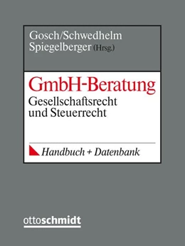 Abbildung von Gosch / Schwedhelm | GmbH-Beratung | 1. Auflage | 2018 | beck-shop.de