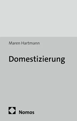Abbildung von Hartmann | Domestizierung | 1. Auflage | 2014 | 9 | beck-shop.de