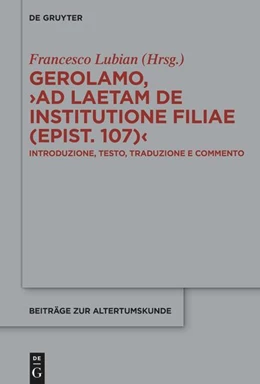 Abbildung von Lubian | Gerolamo, ›Ad Laetam de institutione filiae (epist. 107)‹ | 1. Auflage | 2025 | 420 | beck-shop.de
