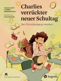 Abbildung von Lohoff / Christiansen | Charlies verrückter neuer Schultag | 1. Auflage | 2024 | beck-shop.de