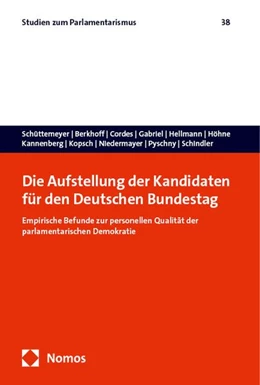 Abbildung von Schüttemeyer / Berkhoff | Die Aufstellung der Kandidaten für den Deutschen Bundestag | 1. Auflage | 2024 | 38 | beck-shop.de