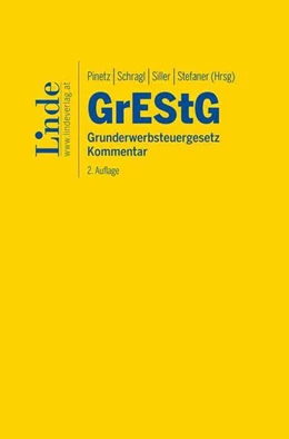 Abbildung von Pinetz / Schragl | GrEStG | Grunderwerbsteuergesetz | 2. Auflage | 2024 | beck-shop.de